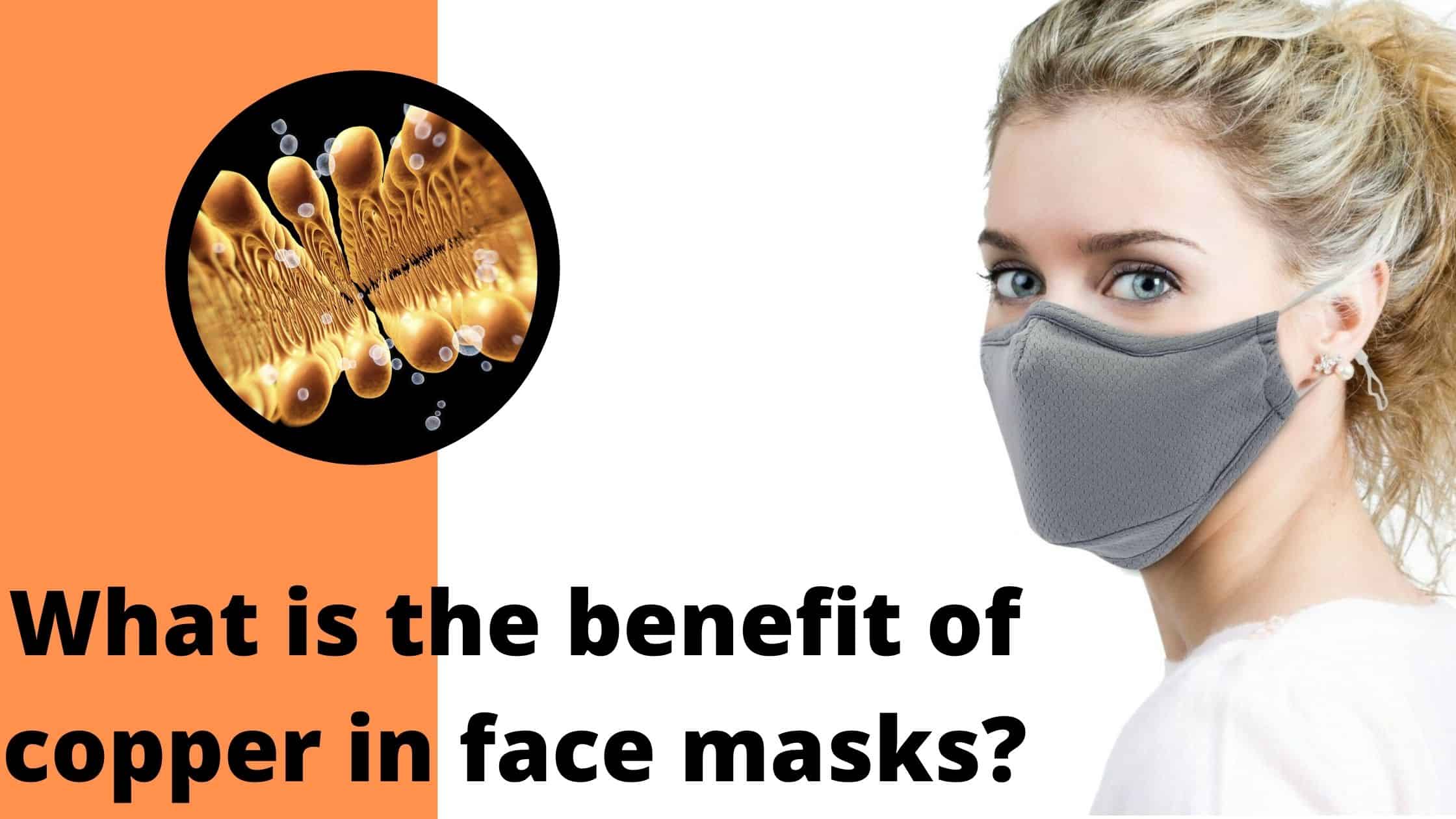 What is the benefit of copper in face masks?