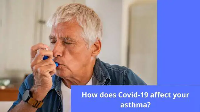 How does COVID-19 affect asthma?