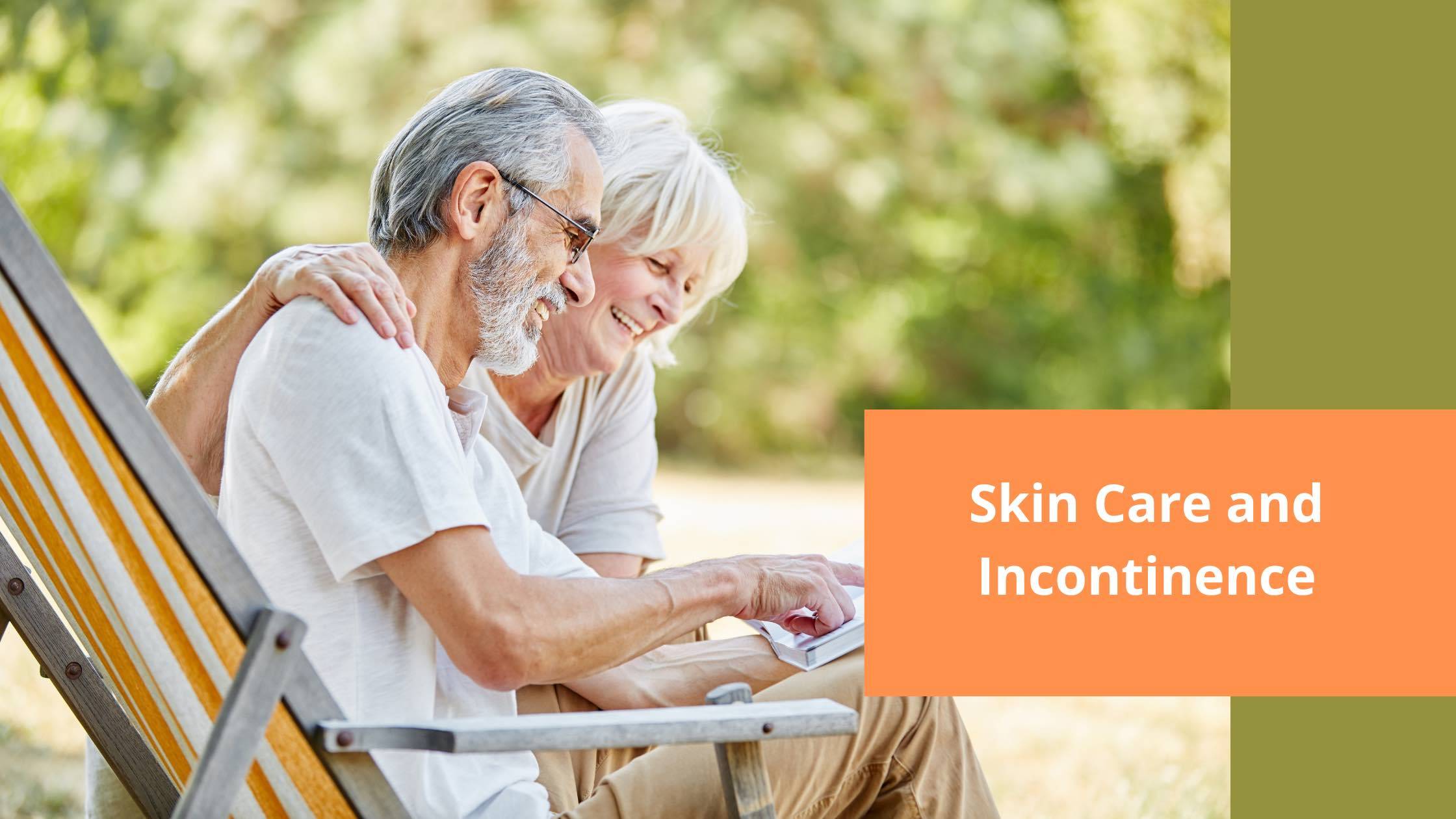 Skin Care and Incontinence